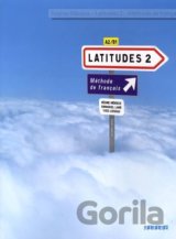 Latitudes 2: Méthode de français A2/B1
