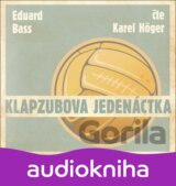 Klapzubova jedenáctka - CD (Eduard Bass)