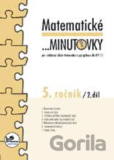 Matematické minutovky pro 5. ročník/ 2. díl - 5. ročník