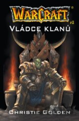 Warcraft 5: Vládce klanů