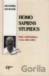 Homo sapiens stupidus
