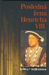Posledná žena Henricha VIII.