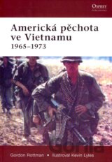 Americká pěchota ve Vietnamu 1965 - 1973