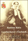 Kněžna Káča a Lamberkové v Čechách