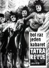 Bol raz jeden kabaret - Tatra revue (1958-1970)