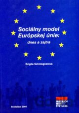Sociálny model Európskej únie: dnes a zajtra