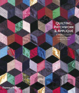 Quilting, Patchwork and Applique: A World Guide