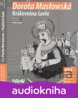 BERETOVA PAVLA, DYK VOJTA: MASLOWSKA: KRALOVNINA SAVLE (MP3-CD)