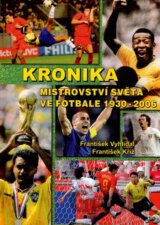 Kronika mistrovství světa ve fotbale 1930 - 2006