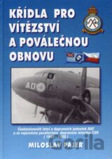 Křídla pro vítězství a poválečnou obnovu