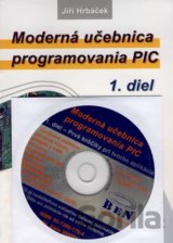 Moderná učebnica programovania PIC + CD