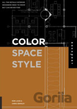 Color, Space, and Style: All the Details Interior Designers Need to Know But Can Never Find