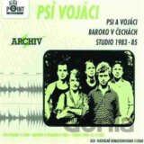 Psi Vojaci: Psi A Vojaci / Baroko V Cechach / Studio 1983-85