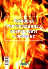 Príručka protipožiarnej bezpečnosti a ochrany