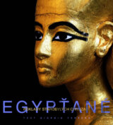 Egypťané - Poklady starobylých civilizací
