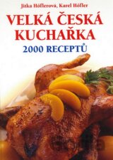 Velká česká kuchařka - 2000 receptů