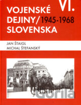 Vojenské dejiny Slovenska VI