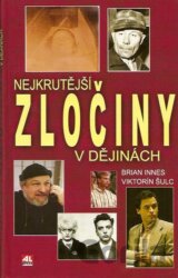 Nejkrutější zločiny v dějinách