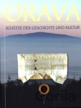 Orava - Schätze der Geschichte und Kultur