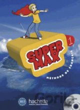 Super Max 1: Livre d'eleve