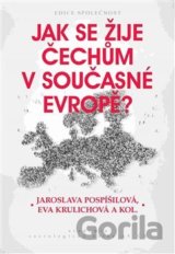 Jak se žije Čechům v současné Evropě?