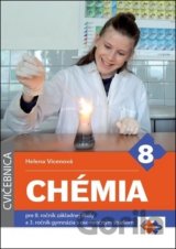 Chémia pre 8. ročník základnej školy a 3. ročník gymnázia s osemročným štúdiom (cvičebnica)