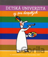 Detská univerzita aj pre dospelých 2007 (5. ročník)