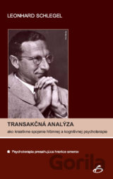 Transakčná analýza ako kreatívne spojenie hlbinnej a kognitívnej psychoterapie