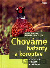 Chováme bažanty a koroptve