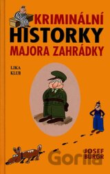 Kriminální historky majora Zahrádky