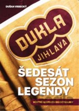 Dukla Jihlava - Šedesát sezon legendy