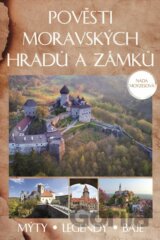Pověsti moravských hradů a zámků