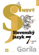 Nový Slovenský jazyk 7. ročník ZŠ a 2. ročník GOŠ - 2. časť (pracovná učebnica)