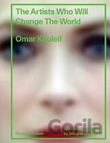 The Artists Who Will Change the World
