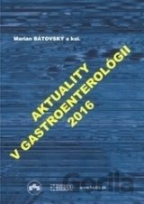 Aktuality v gastroenterológii 2016