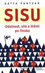 Sisu: Odolnost, síla a štěstí po finsku