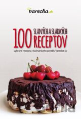 100 slaných a sladkých receptov
