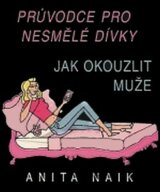 Jak okouzlit muže