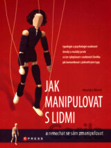 Jak manipulovat s lidmi