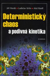 Deterministický chaos a podivná kinetika