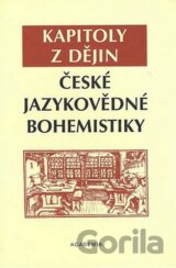 Kapitoly z dějin české jazykovědné bohemistiky