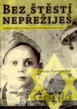 Bez štěstí nepřežiješ