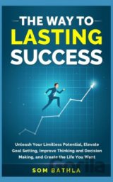 The Way to Lasting Success