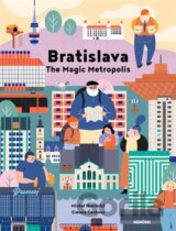 Bratislava - The Magic Metropolis