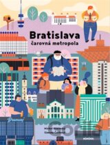 Bratislava - Čarovná metropola