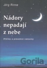 Nádory nepadají z nebe