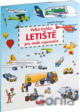 Velká knížka - Letiště pro malé vypravěče