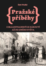 Pražské příběhy 3: Z Malostranských zákoutí až do Jiného Světa