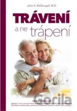 Trávení, a ne trápení
