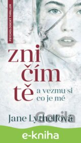 Zničím tě a vezmu si, co je mé